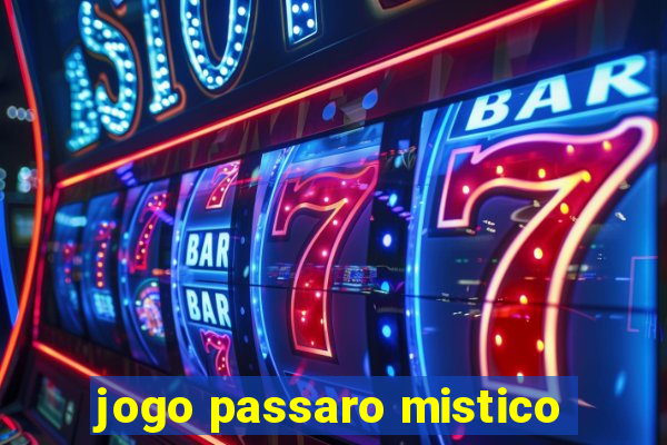 jogo passaro mistico